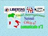 Comunicato Ufficiale nr. 3 Finali InterRegionali calcio a7 anno 2017