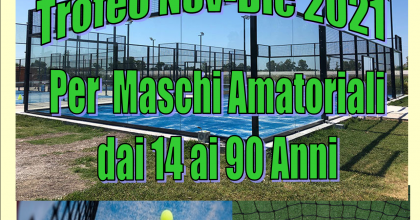 Padel Maschi Individuale Trofeo Nov-Dic 2021