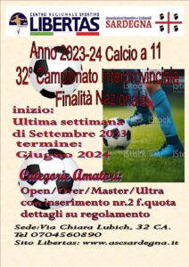 32° Campionato INTERPROVINCIALE Libertas Calcio A11 – Anno 2023 – 2024 Inizio Settembre 2023, termine giugno 2024. @ CAGLIARI E INTERLAND